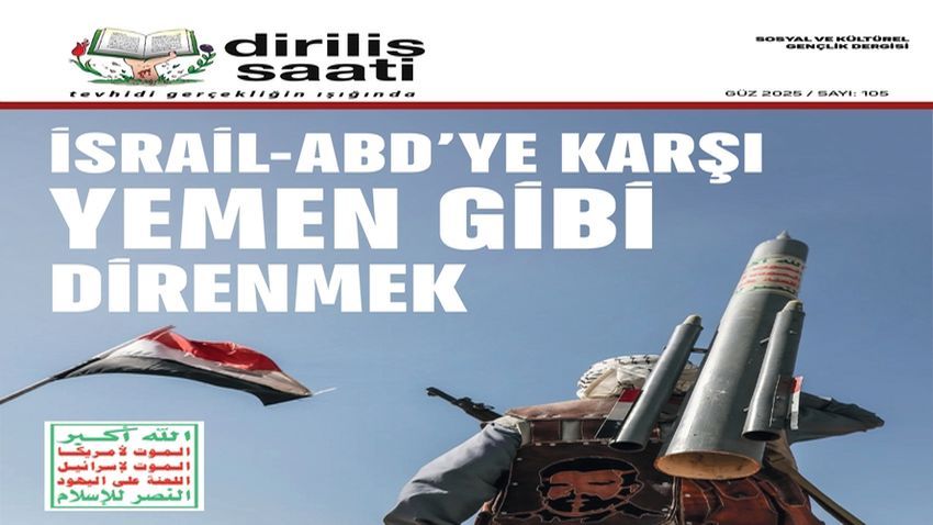 Diriliş Saati Dergisi, Yemen’in Direnişini Ele Alıyor Diriliş Saati Dergisi, Yemen’in Direnişini Ele Alıyor